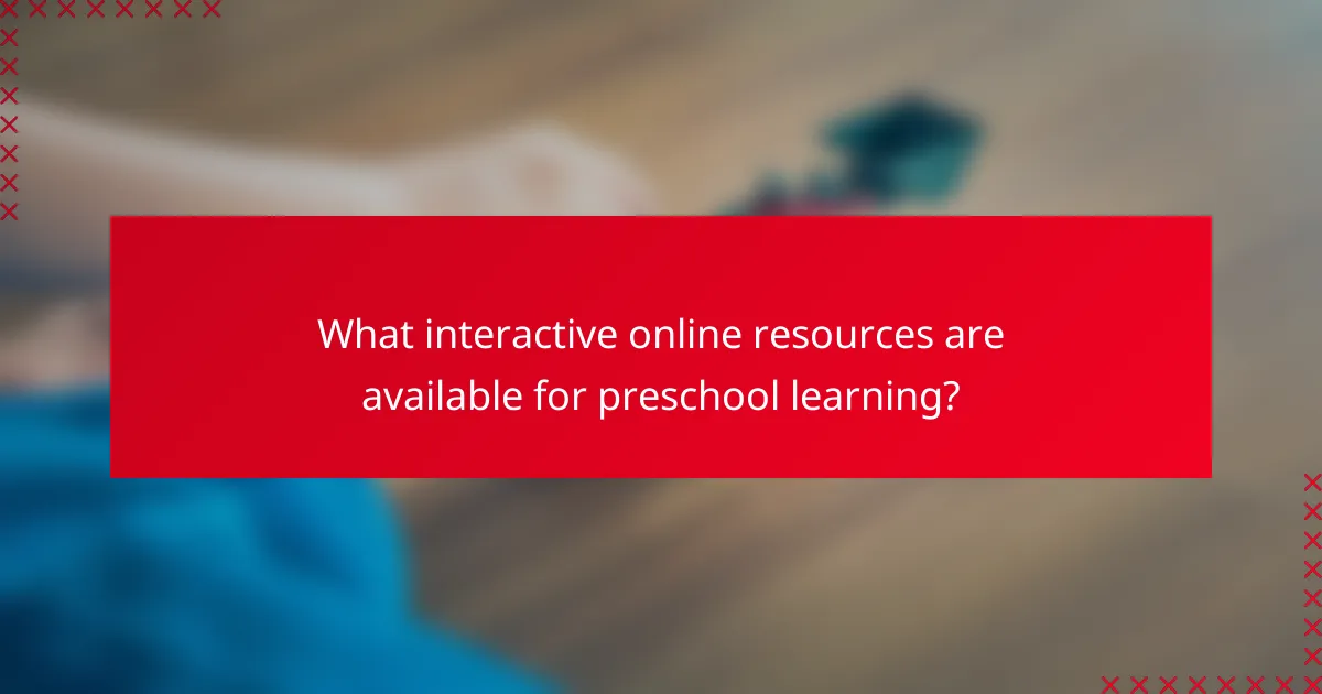 What interactive online resources are available for preschool learning?
